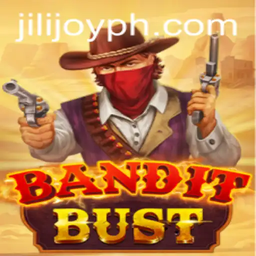 Discover the Thrilling World of BanditBust and Jili Joy